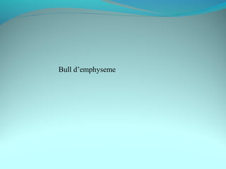Bull d’emphyseme
 