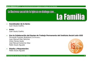 La Doctrina Social de la Iglesia en dialogo con... La Familia!!! | PDF