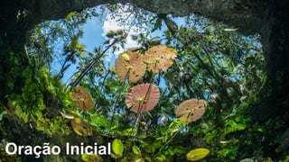 Oração Inicial
 