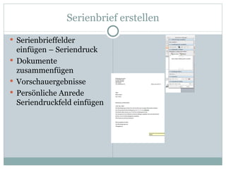 Serienbrief erstellen Serienbrieffelder einfügen – Seriendruck Dokumente zusammenfügen Vorschauergebnisse Persönliche Anrede Seriendruckfeld einfügen