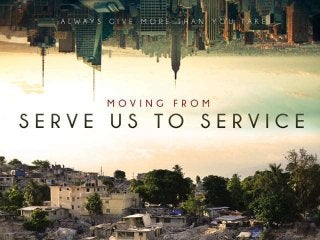 Series  moving from serve us to service - part 1 - 11-15-15