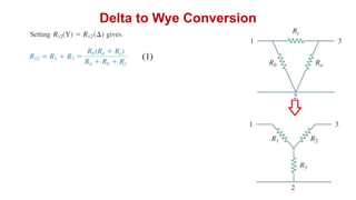 Delta to Wye Conversion
 