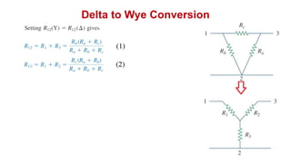 Delta to Wye Conversion
 