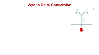 Wye to Delta Conversion
 