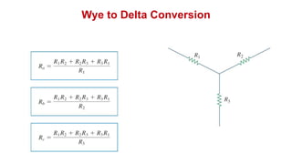 Wye to Delta Conversion
 