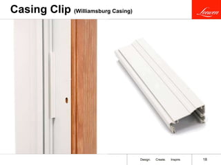 Casing Clip  (Williamsburg Casing) 