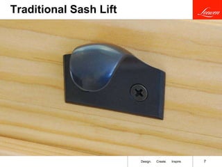 Traditional Sash Lift 