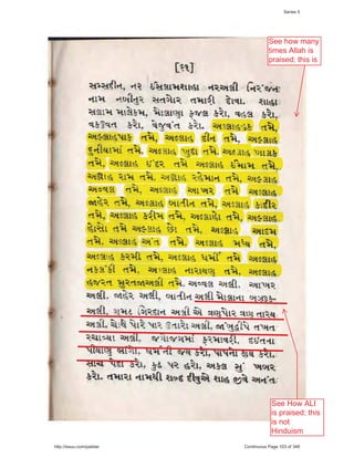 Series 5




                                      See how many
                                      times Allah is
                                      praised; this is




                                       See How ALI
                                       is praised; this
                                       is not
                                       Hinduism
http://issuu.com/patidar   Continuous Page 103 of 348
 