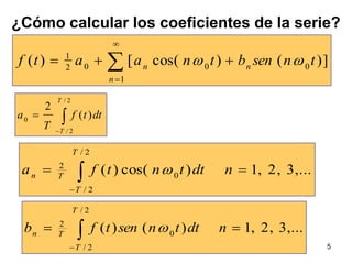 5¿Cómo calcular los coeficientes de la serie?