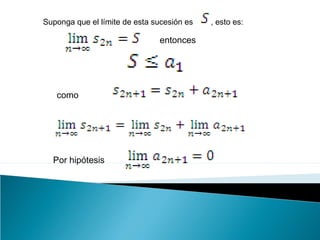 Suponga que el límite de esta sucesión es , esto es:
entonces
como
Por hipótesis
 