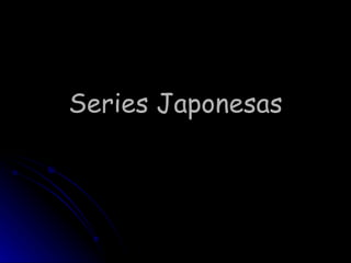 Series Japonesas 