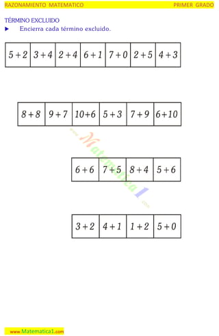 RAZONAMIENTO MATEMATICO
TÉRMINO EXCLUIDO


Encierra cada término excluido.

www.Matematica1.com

PRIMER GRADO

 