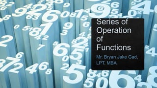 Series of Operation of Functions.pptx