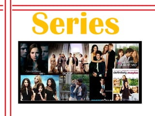 PRESENTACION SERIES | PPT