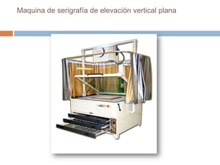 Maquina de serigrafía de elevación vertical plana
 