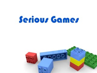 Serious Games
 