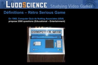 En 1968, Computer Quiz de Nutting Associates (USA) propose 2500 questions (Educational – Entertainment) Définitions – Rétro Serious Game 