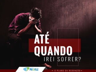 Estudo Bíblico 4 - O Plano da Redenção