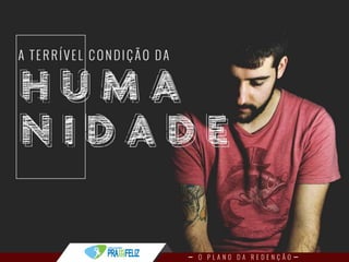 Estudo Bíblico 4 - O Plano da Redenção