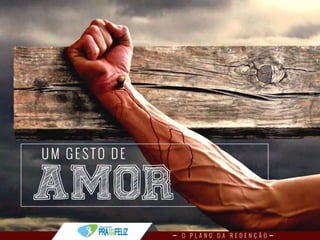 Estudo Bíblico 4 - O Plano da Redenção