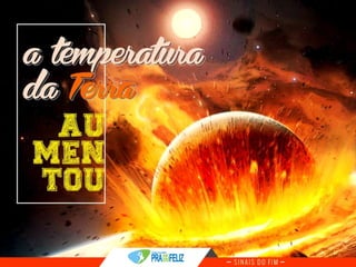 Estudo Bíblico 6 - Sinais do Fim