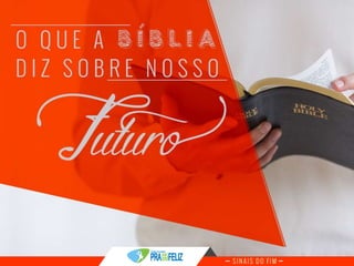 Estudo Bíblico 6 - Sinais do Fim