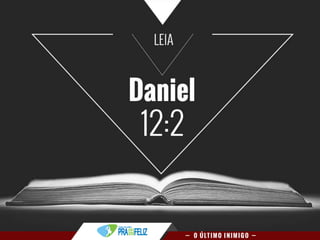 Estudo Bíblico 9 - O Último Inimigo