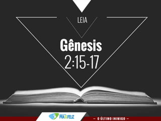 Estudo Bíblico 9 - O Último Inimigo