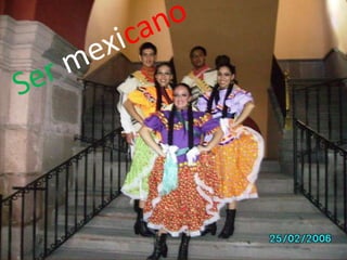 Ser mexicano 