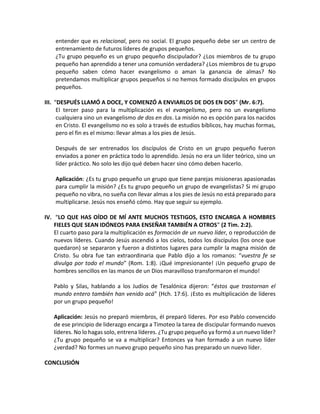 entender que es relacional, pero no social. El grupo pequeño debe ser un centro de
entrenamiento de futuros líderes de gru...