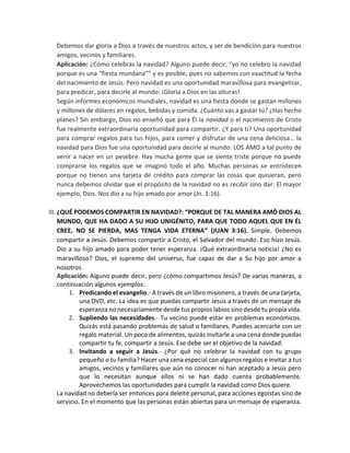 Debemos dar gloria a Dios a través de nuestros actos, y ser de bendición para nuestros amigos, vecinos y familiares. Aplic...