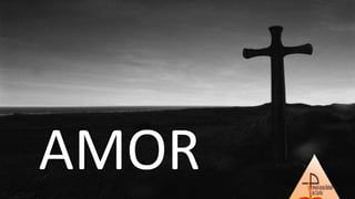 AMOR
 