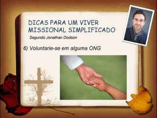 Resgatando o Tempo com Deus
Para refletir e praticar
1 24 horas por dia com Deus
2 30 minutos exclusivos para Deus

 