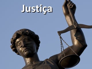 JustiçaJustiça