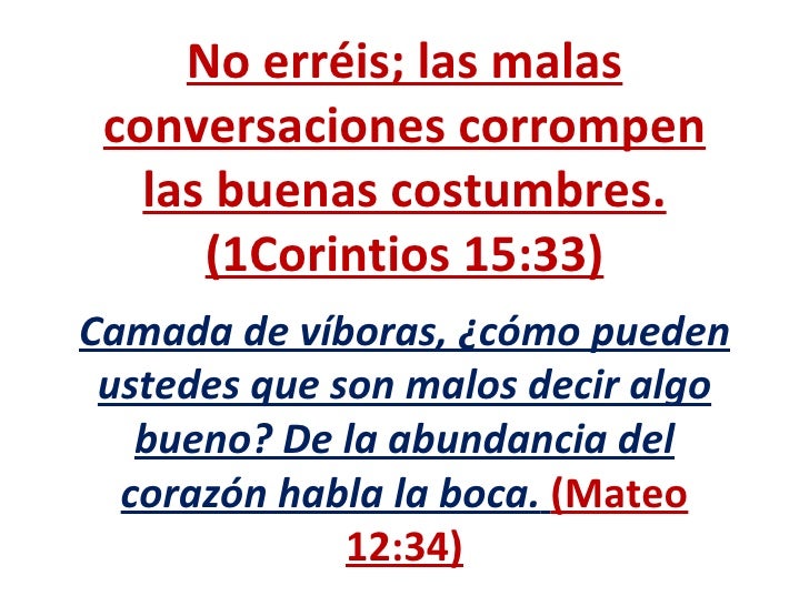 Las Malas Conversaciones Corrompen Las Buenas Costumbres Predica