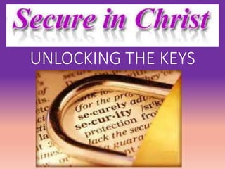 UNLOCKING THE KEYS
 