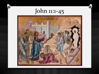 John 11:1-45
 