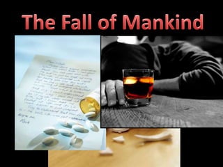 The Fall of Mankind