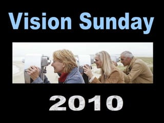 Vision Sunday 2010 