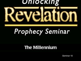 Seminar 10 The Millennium 