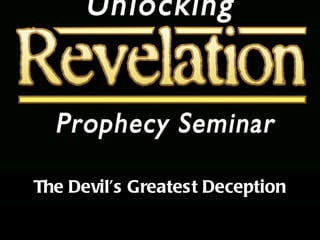 The Devil’s Greatest Deception 