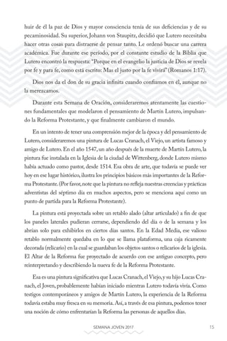 15SEMANA JOVEN 2017
huir de él la paz de Dios y mayor consciencia tenía de sus deficiencias y de su
pecaminosidad. Su supe...