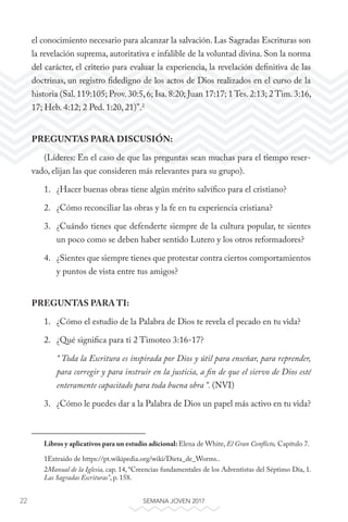 22 SEMANA JOVEN 2017
el conocimiento necesario para alcanzar la salvación. Las Sagradas Escrituras son
la revelación supre...