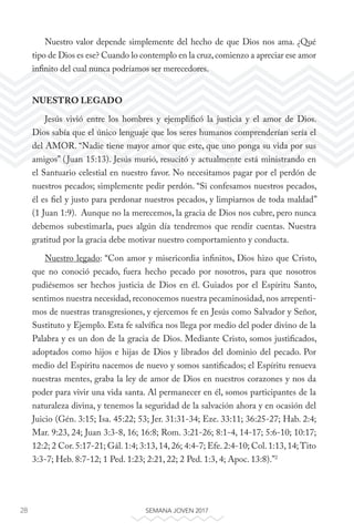 28 SEMANA JOVEN 2017
Nuestro valor depende simplemente del hecho de que Dios nos ama. ¿Qué
tipo de Dios es ese? Cuando lo ...