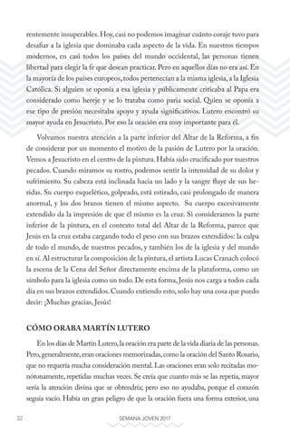 32 SEMANA JOVEN 2017
rentemente insuperables.Hoy,casi no podemos imaginar cuánto coraje tuvo para
desafiar a la iglesia qu...