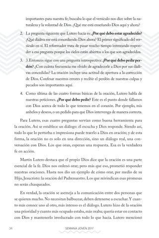 34 SEMANA JOVEN 2017
importantes para nuestra fe; buscaba lo que el versículo nos dice sobre la na-
turaleza y la voluntad...