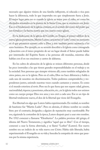 42 SEMANA JOVEN 2017
necesario que alguien viniera de una familia influyente, ni educada o rica para
hacer la diferencia, ...