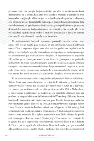 66 SEMANA JOVEN 2017
personas, como por ejemplo los judíos, tenían que vivir en asentamientos fuera
de las puertas de la c...