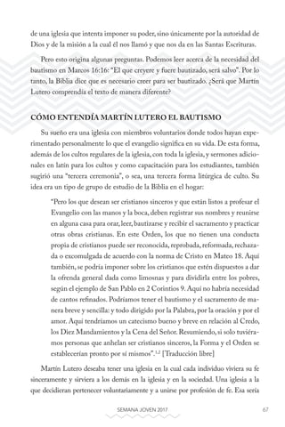 67SEMANA JOVEN 2017
de una iglesia que intenta imponer su poder, sino únicamente por la autoridad de
Dios y de la misión a...