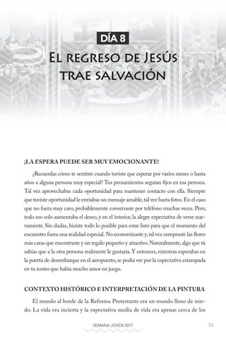 73SEMANA JOVEN 2017
¡LA ESPERA PUEDE SER MUY EMOCIONANTE!
¿Recuerdas cómo te sentiste cuando tuviste que esperar por vario...